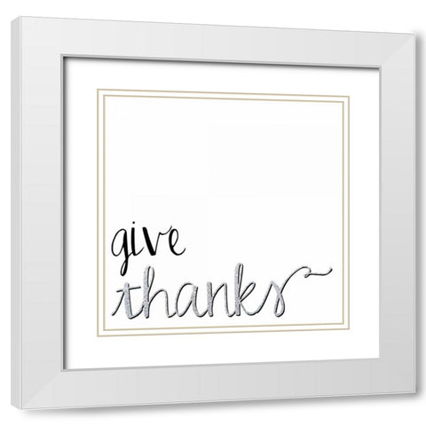 Give Thanks White Modern Wood Framed Art Print with Double Matting by Hutchins, Ashley