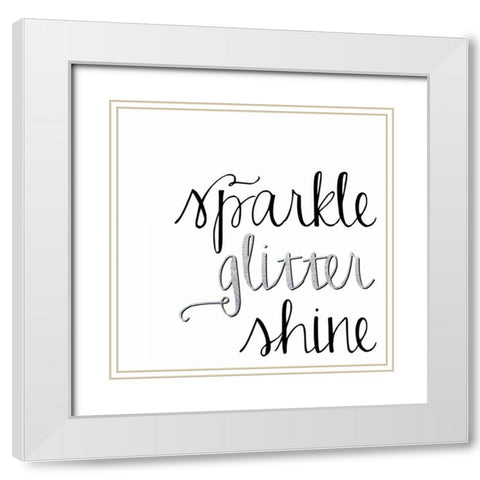 Sparkle, Glitter, Shine White Modern Wood Framed Art Print with Double Matting by Hutchins, Ashley
