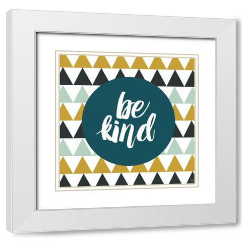 Be Kind White Modern Wood Framed Art Print with Double Matting by Perrenoud, Aubree