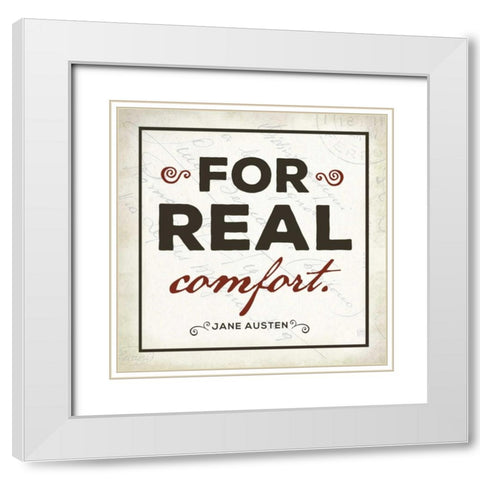For Real Comfort White Modern Wood Framed Art Print with Double Matting by Perrenoud, Aubree