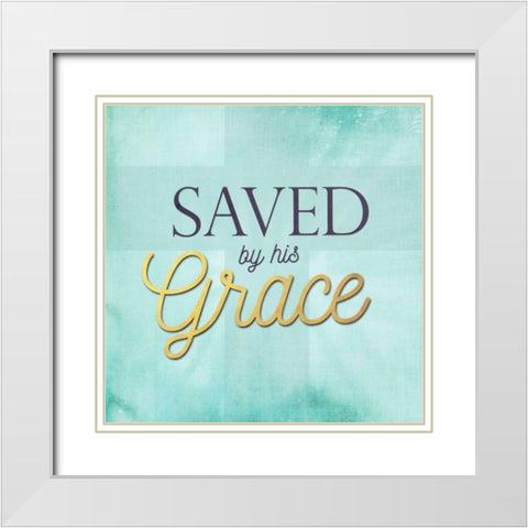 Save by His Grace White Modern Wood Framed Art Print with Double Matting by Perrenoud, Aubree