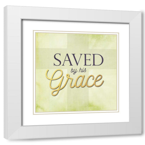Saved by His Grace White Modern Wood Framed Art Print with Double Matting by Perrenoud, Aubree