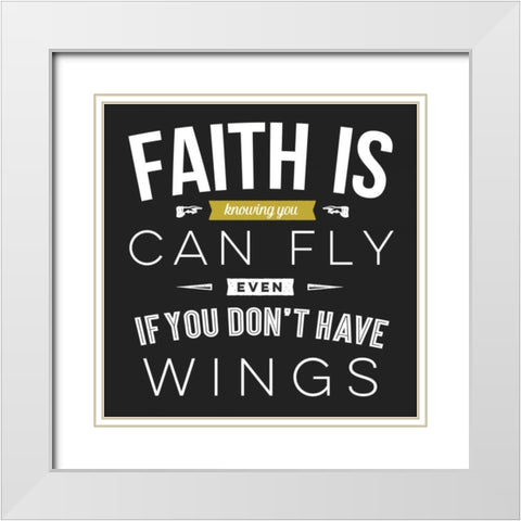 Faith Is White Modern Wood Framed Art Print with Double Matting by Perrenoud, Aubree