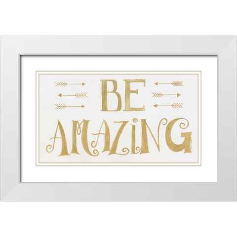 Be Amazing White Modern Wood Framed Art Print with Double Matting by Shamp, Cindy