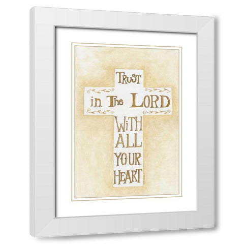 Trust in the Lord Creme White Modern Wood Framed Art Print with Double Matting by Shamp, Cindy