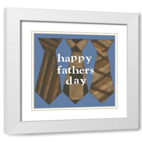 Happy Fathers Day White Modern Wood Framed Art Print with Double Matting by Shamp, Cindy