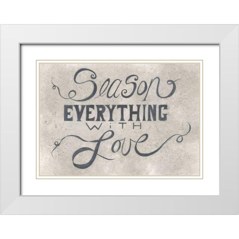 Season Everything White Modern Wood Framed Art Print with Double Matting by Shamp, Cindy