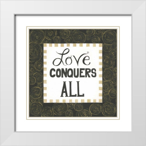 Love Conquers All White Modern Wood Framed Art Print with Double Matting by Shamp, Cindy