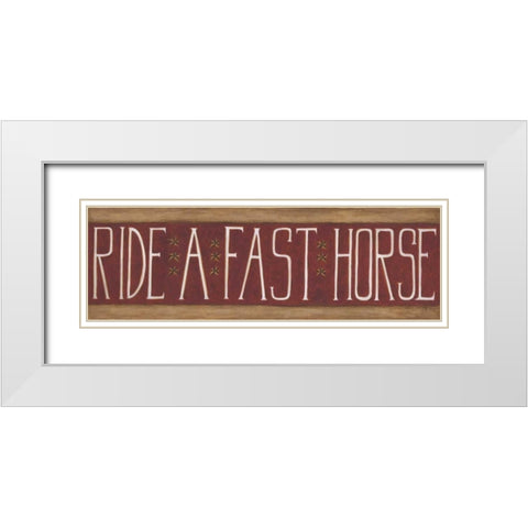 Ride a Fast Horse White Modern Wood Framed Art Print with Double Matting by Shamp, Cindy