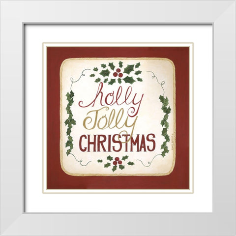 Holly Jolly Christmas White Modern Wood Framed Art Print with Double Matting by Shamp, Cindy