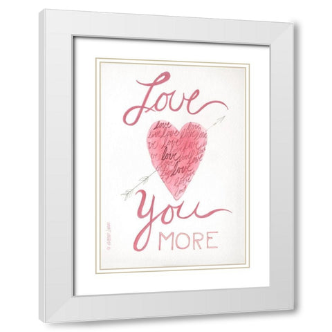 Love You More White Modern Wood Framed Art Print with Double Matting by Shamp, Cindy