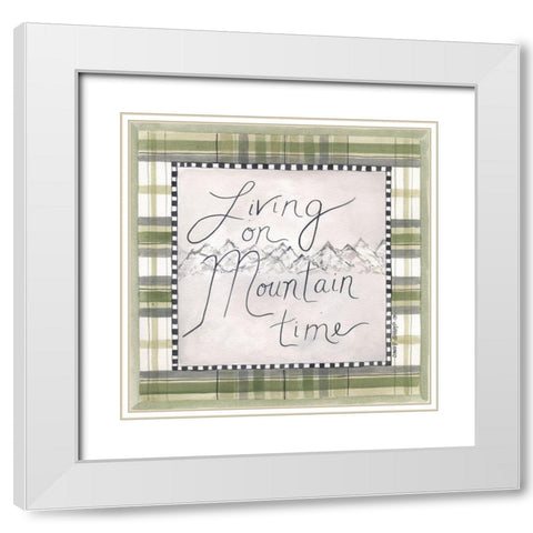 Living on Mountain Time White Modern Wood Framed Art Print with Double Matting by Shamp, Cindy