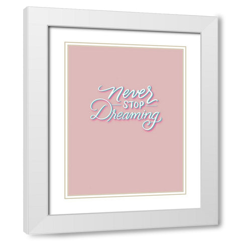 Never Stop White Modern Wood Framed Art Print with Double Matting by Batista, Dee