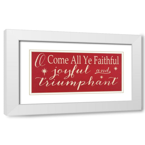O Come All Ye White Modern Wood Framed Art Print with Double Matting by Words for the Soul