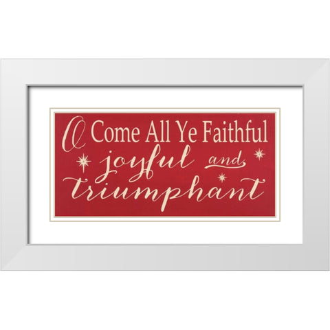 O Come All Ye White Modern Wood Framed Art Print with Double Matting by Words for the Soul