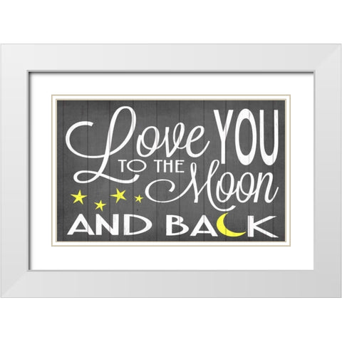 Love You to the Moon White Modern Wood Framed Art Print with Double Matting by Words for the Soul