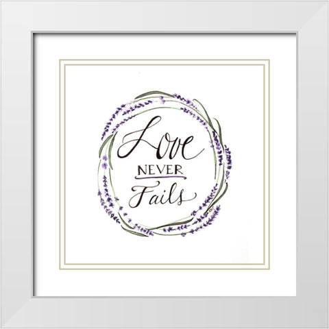 Love Never Fails White Modern Wood Framed Art Print with Double Matting by Tyndall, Elizabeth