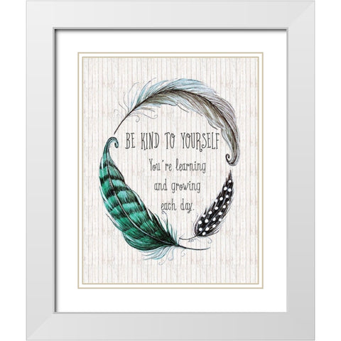 Be Kind to Yourself White Modern Wood Framed Art Print with Double Matting by Tyndall, Elizabeth