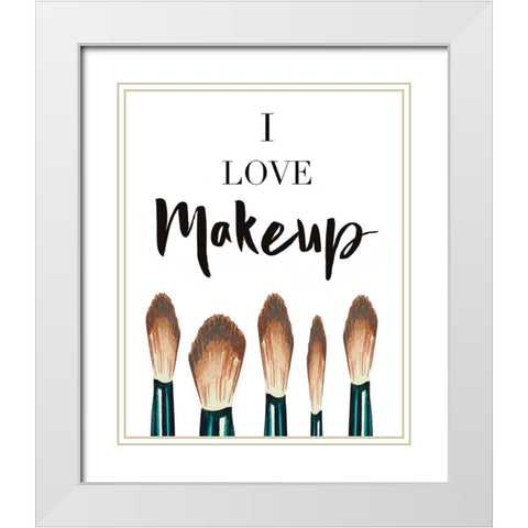 I Love Makeup White Modern Wood Framed Art Print with Double Matting by Tyndall, Elizabeth