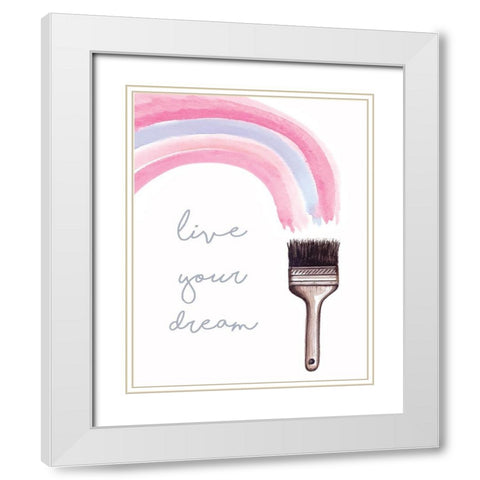 Live Your Dream White Modern Wood Framed Art Print with Double Matting by Tyndall, Elizabeth