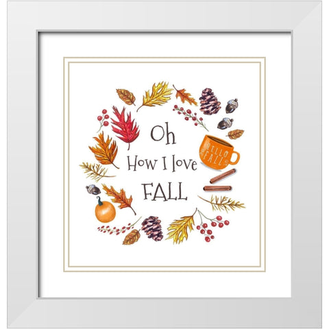 Oh How I Love Fall White Modern Wood Framed Art Print with Double Matting by Tyndall, Elizabeth