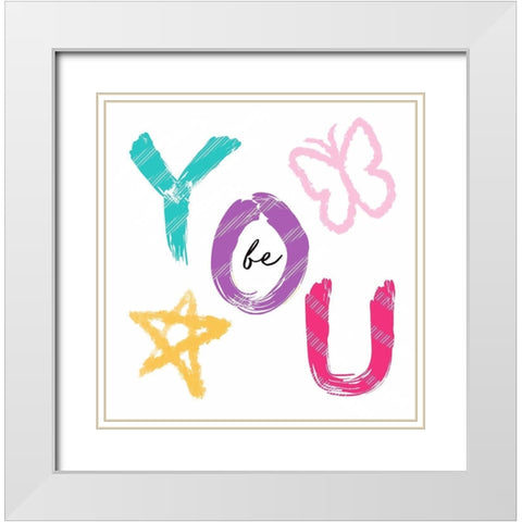 Be You  White Modern Wood Framed Art Print with Double Matting by Tyndall, Elizabeth