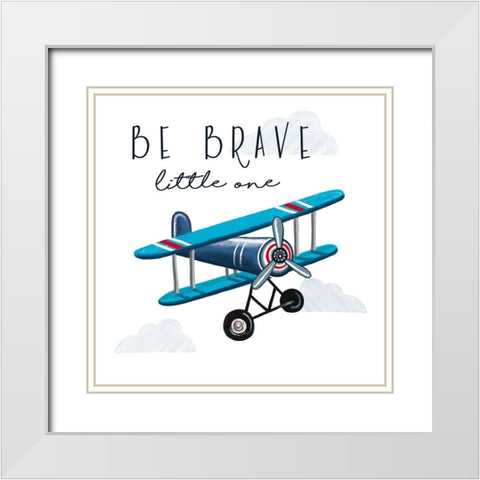 Be Brave White Modern Wood Framed Art Print with Double Matting by Tyndall, Elizabeth