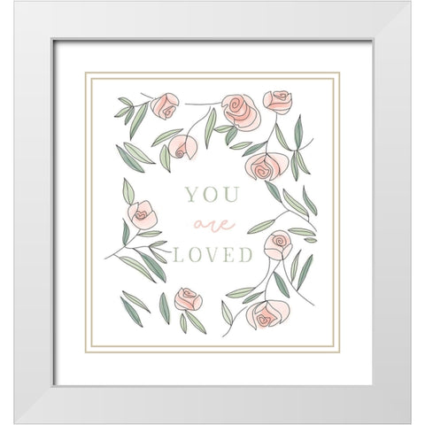 You Are Loved White Modern Wood Framed Art Print with Double Matting by Tyndall, Elizabeth