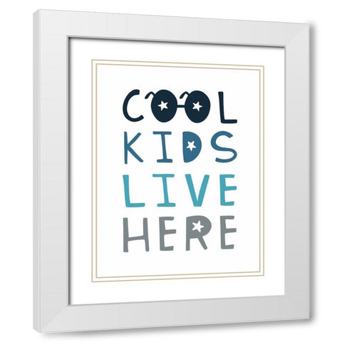 Cool Kids Live Here White Modern Wood Framed Art Print with Double Matting by Tyndall, Elizabeth