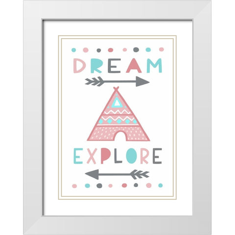 Dream, Explore White Modern Wood Framed Art Print with Double Matting by Tyndall, Elizabeth