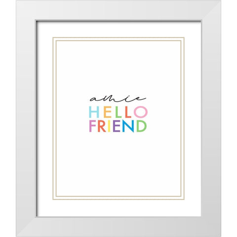 Hello Friend White Modern Wood Framed Art Print with Double Matting by Tyndall, Elizabeth