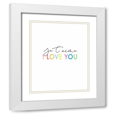 I Love You White Modern Wood Framed Art Print with Double Matting by Tyndall, Elizabeth