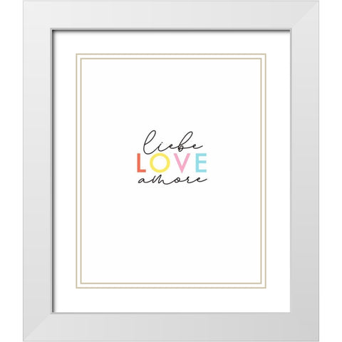 Liebe, Amore, Love White Modern Wood Framed Art Print with Double Matting by Tyndall, Elizabeth