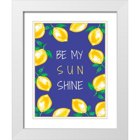 Be My Sunshine White Modern Wood Framed Art Print with Double Matting by Tyndall, Elizabeth