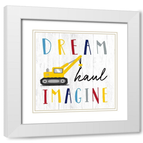 Dream-Haul-Imagine White Modern Wood Framed Art Print with Double Matting by Tyndall, Elizabeth