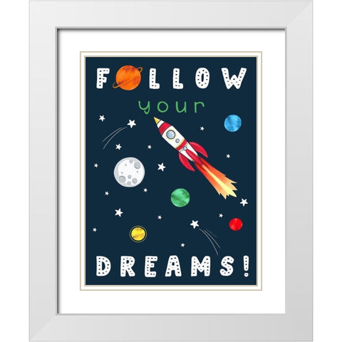 Follow Your Dreams White Modern Wood Framed Art Print with Double Matting by Tyndall, Elizabeth