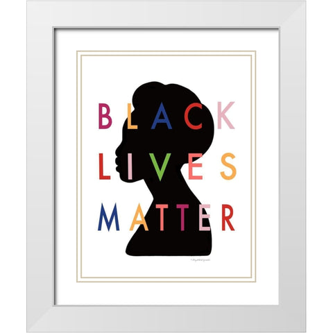 Black Lives Matter II White Modern Wood Framed Art Print with Double Matting by Tyndall, Elizabeth