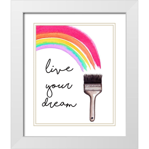 Live Your Dream White Modern Wood Framed Art Print with Double Matting by Tyndall, Elizabeth