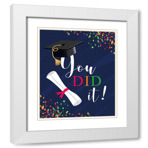 You Did It White Modern Wood Framed Art Print with Double Matting by Tyndall, Elizabeth