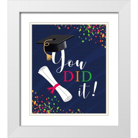 You Did It White Modern Wood Framed Art Print with Double Matting by Tyndall, Elizabeth