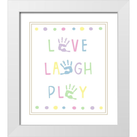 Love-Laugh-Play White Modern Wood Framed Art Print with Double Matting by Tyndall, Elizabeth