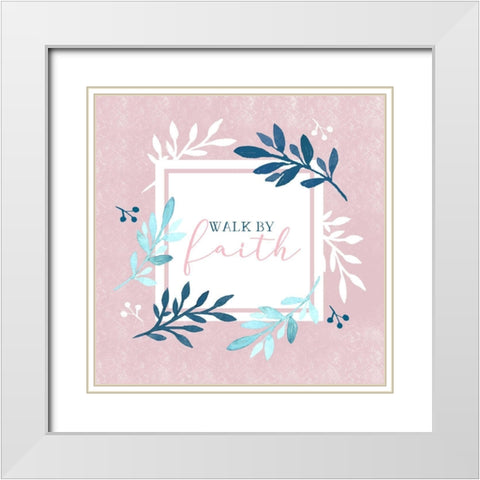 Walk by Faith White Modern Wood Framed Art Print with Double Matting by Tyndall, Elizabeth