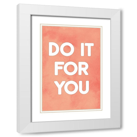 Do It For You White Modern Wood Framed Art Print with Double Matting by JJ Design