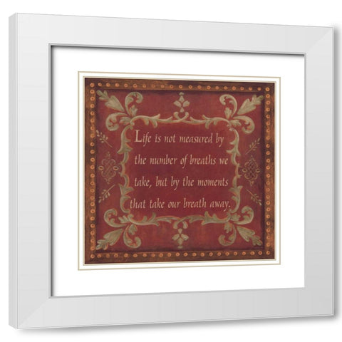Life is Not Measured White Modern Wood Framed Art Print with Double Matting by Moulton, Jo