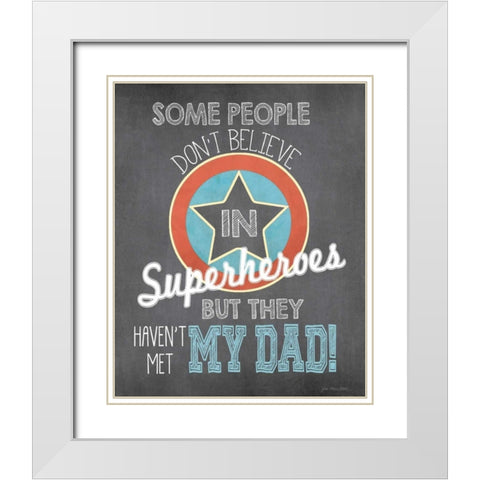Superhero Dad White Modern Wood Framed Art Print with Double Matting by Moulton, Jo