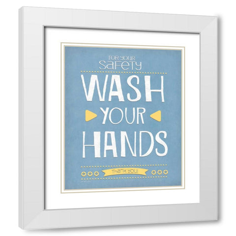 Wash Your Hands White Modern Wood Framed Art Print with Double Matting by Moulton, Jo