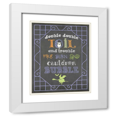 Toil and Trouble White Modern Wood Framed Art Print with Double Matting by Moulton, Jo