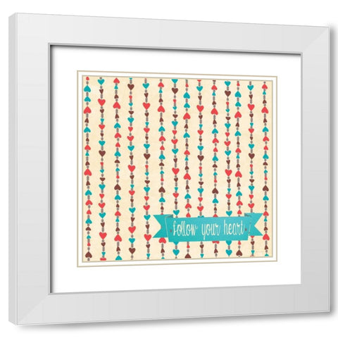 Follow Your Heart White Modern Wood Framed Art Print with Double Matting by Moulton, Jo