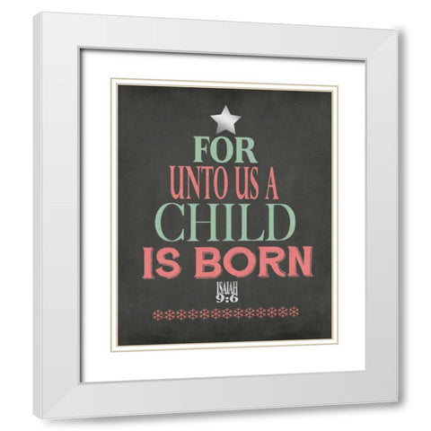 Son is Given II White Modern Wood Framed Art Print with Double Matting by Moulton, Jo