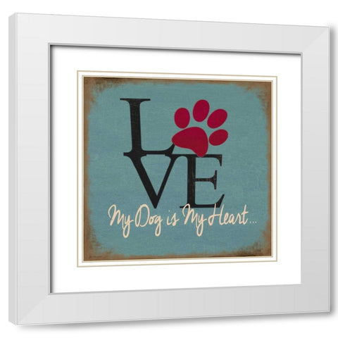 Love My Dog White Modern Wood Framed Art Print with Double Matting by Moulton, Jo